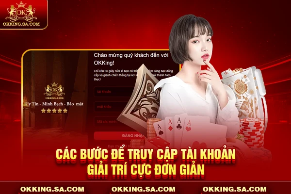 Các bước để truy cập tài khoản giải trí cực đơn giản